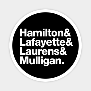 Hamilton Lafayette Laurens Mulligan Magnet